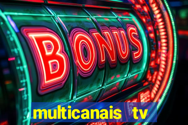 multicanais tv online ao vivo